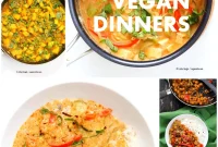 30 Quick Vegan Dinner Ideas for Delicious Weeknight Meals