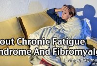 Chronic Fatigue Syndrome and Fibromyalgia: Symptoms, Causes, and Treatment Options