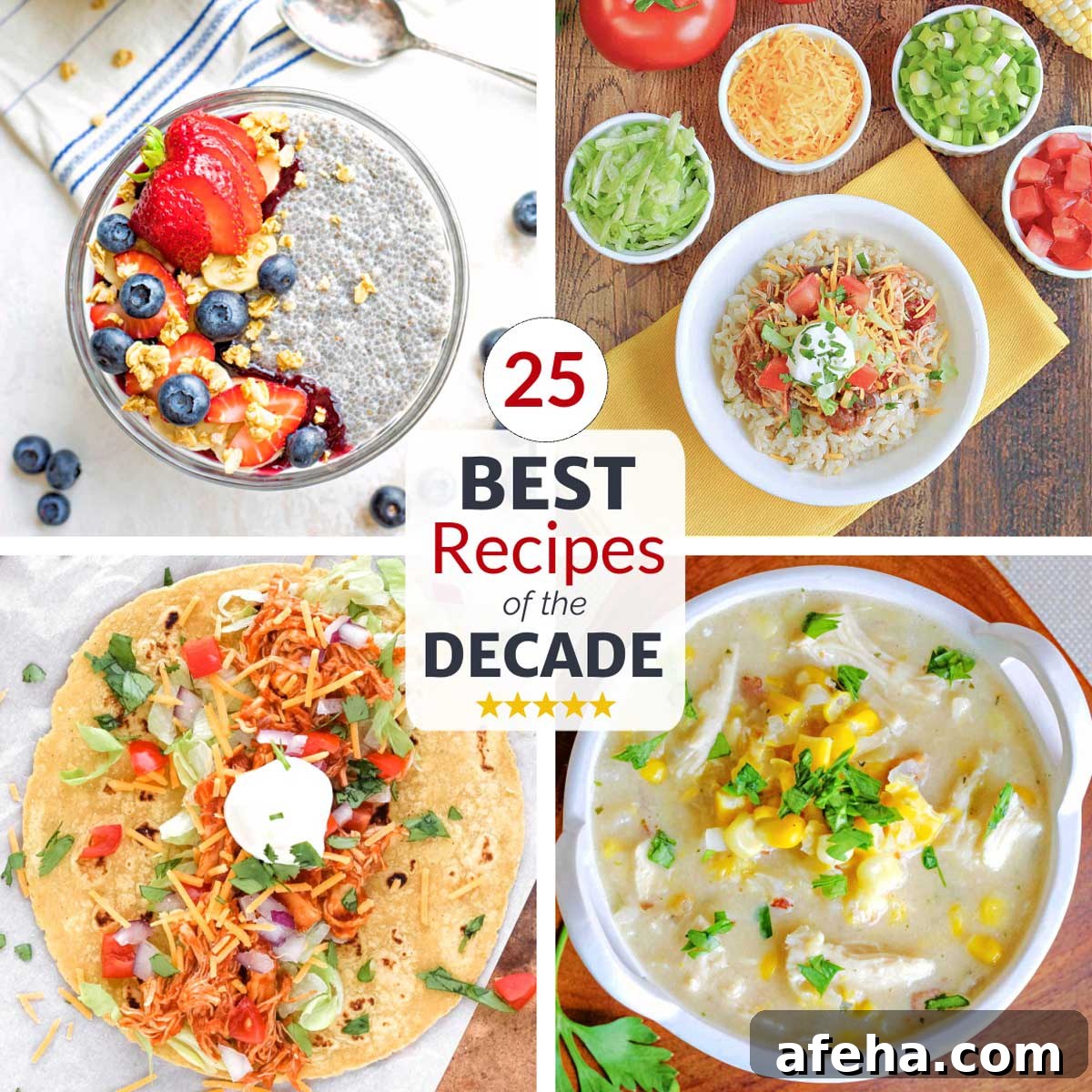 Square collage of four recipes with text overlay "25 Best Recipes of the Decade" with 5 little gold stars.