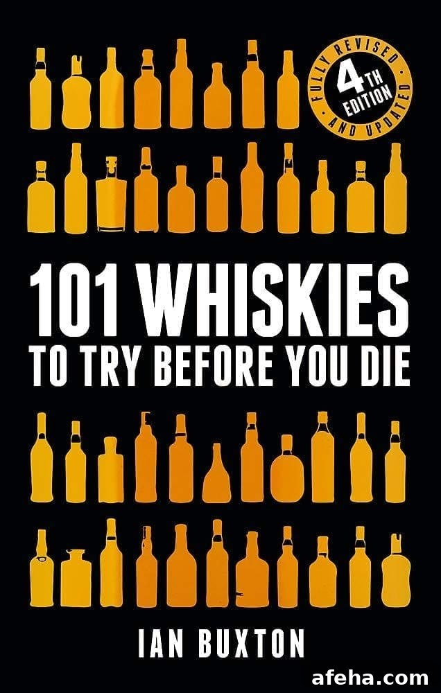 101 Whiskies to Try Before You Die